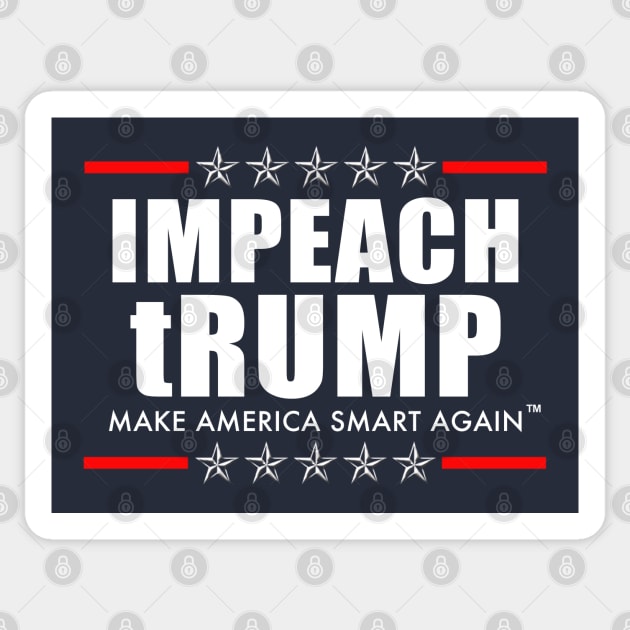 IMPEACH tRUMP - Make America Smart Again Sticker by skittlemypony